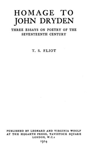 [Gutenberg 63547] • Homage to John Dryden · Three Essays on Poetry of the Seventeenth Century